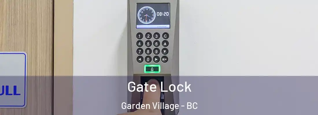  Gate Lock Garden Village - BC