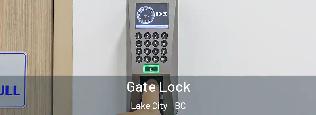  Gate Lock Lake City - BC