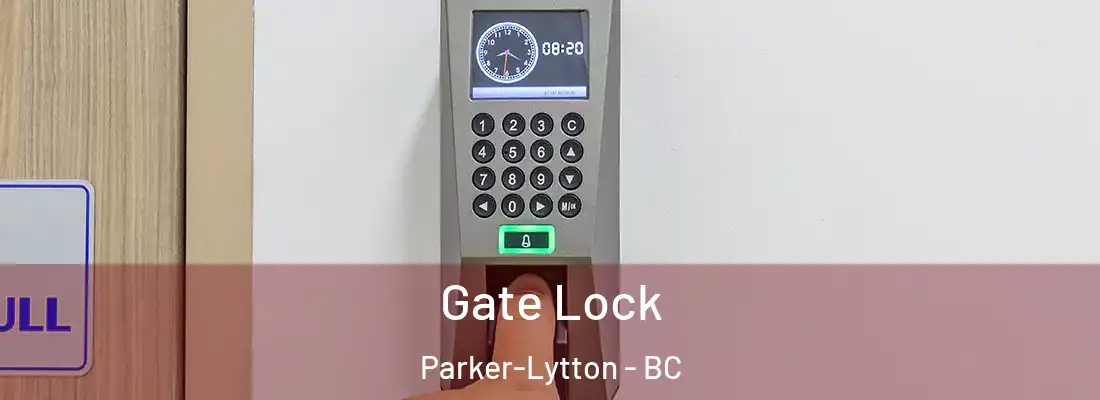  Gate Lock Parker-Lytton - BC