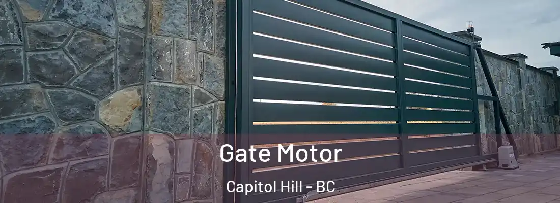  Gate Motor Capitol Hill - BC