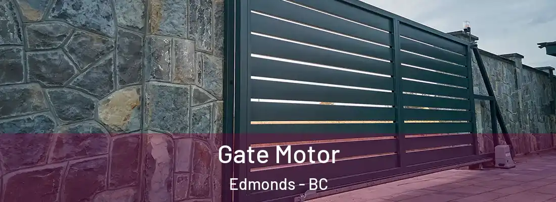  Gate Motor Edmonds - BC