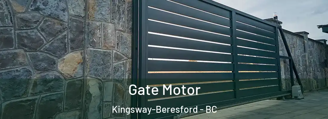  Gate Motor Kingsway-Beresford - BC