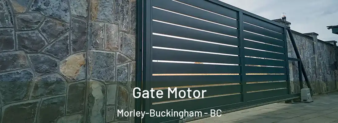  Gate Motor Morley-Buckingham - BC