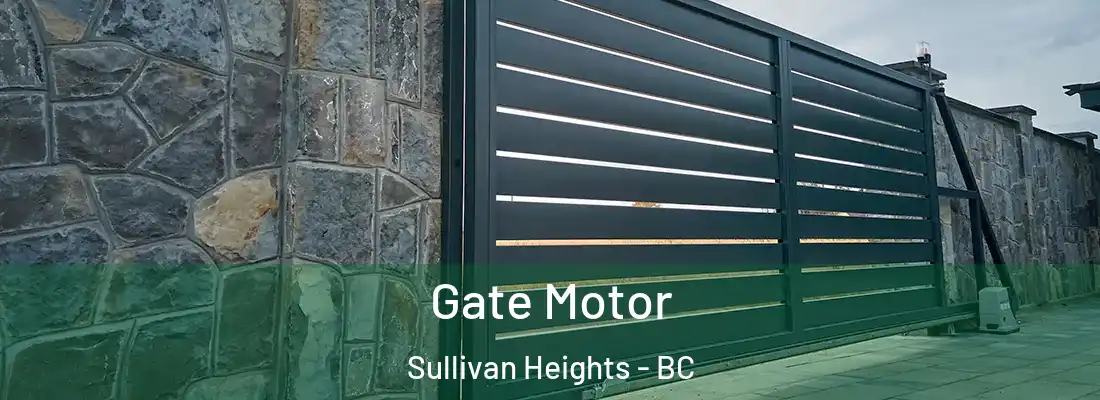  Gate Motor Sullivan Heights - BC