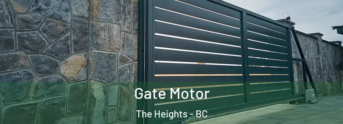  Gate Motor The Heights - BC