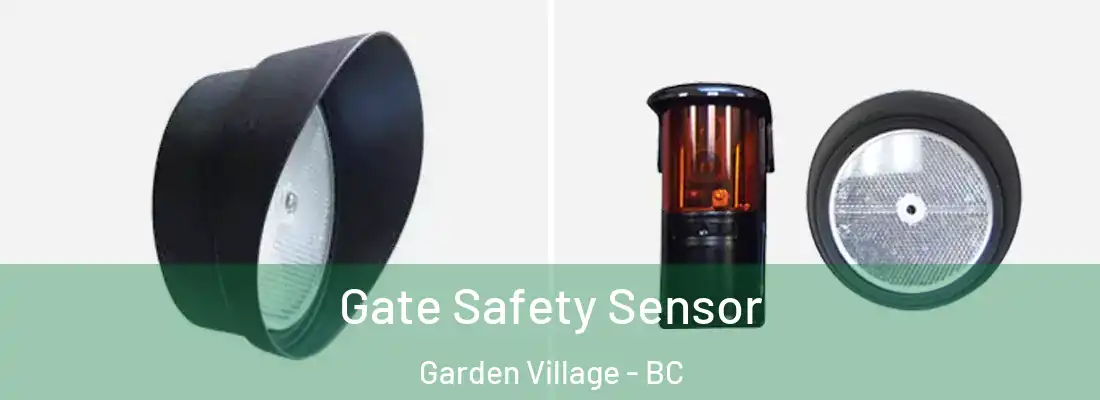  Gate Safety Sensor Garden Village - BC