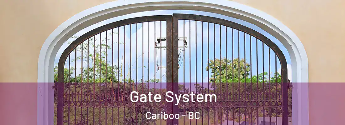  Gate System Cariboo - BC