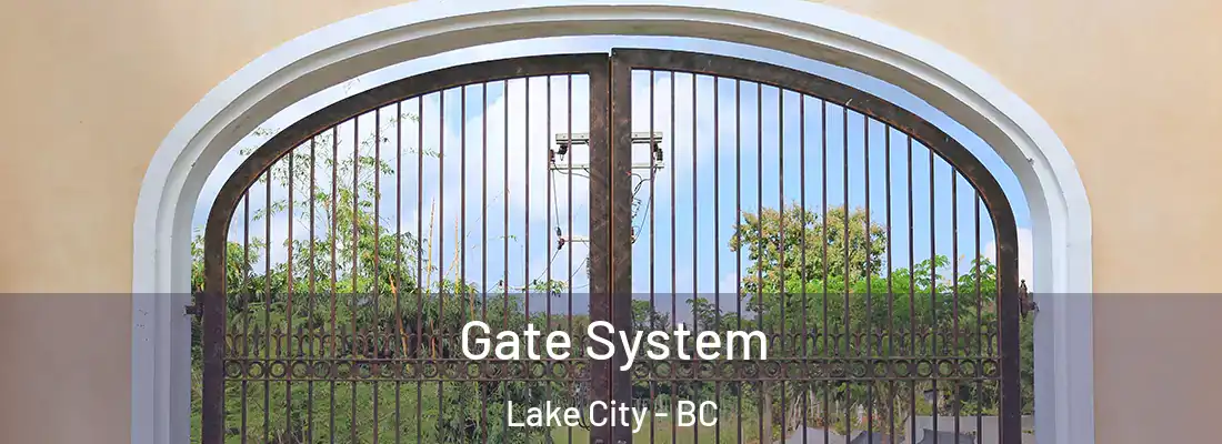  Gate System Lake City - BC