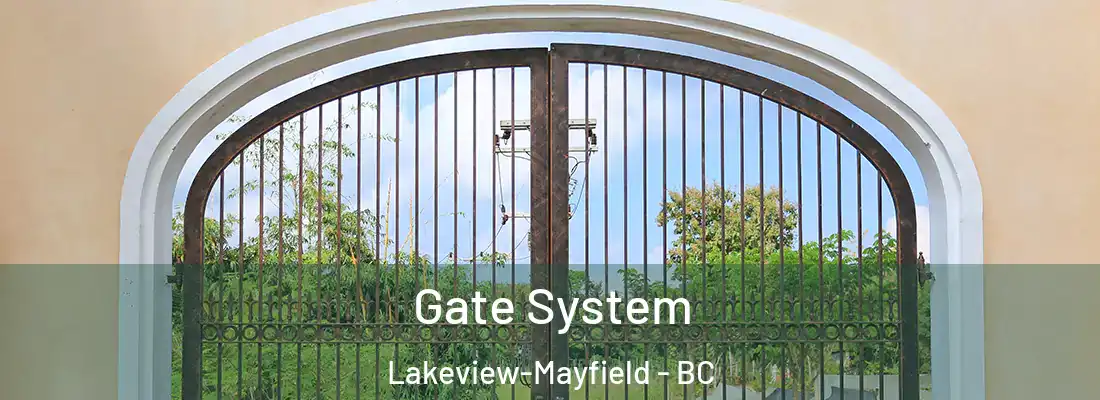  Gate System Lakeview-Mayfield - BC