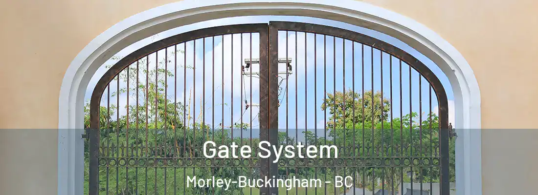  Gate System Morley-Buckingham - BC