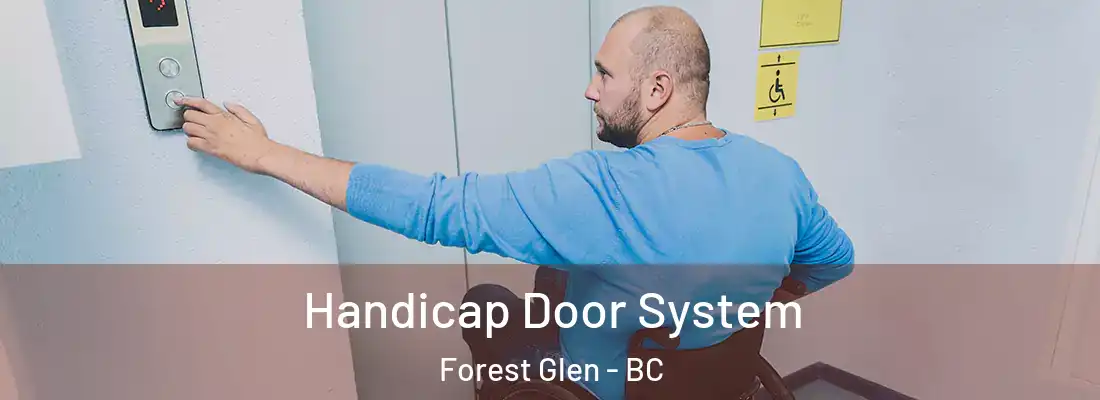  Handicap Door System Forest Glen - BC