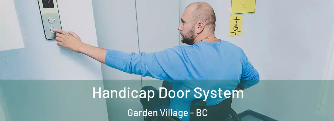  Handicap Door System Garden Village - BC