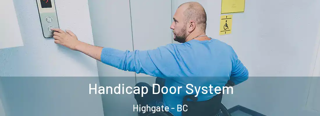  Handicap Door System Highgate - BC