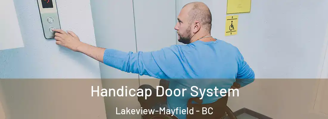  Handicap Door System Lakeview-Mayfield - BC