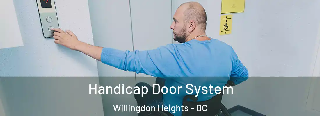  Handicap Door System Willingdon Heights - BC