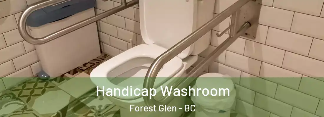  Handicap Washroom Forest Glen - BC