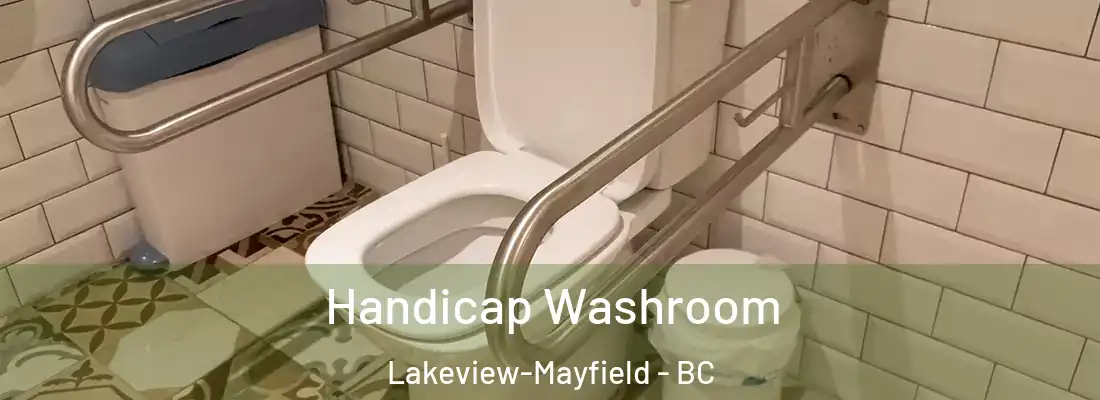  Handicap Washroom Lakeview-Mayfield - BC