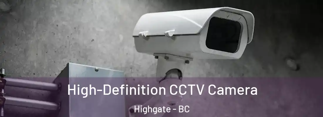  High-Definition CCTV Camera Highgate - BC