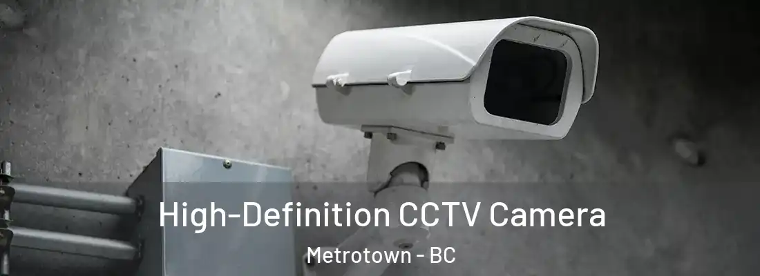  High-Definition CCTV Camera Metrotown - BC