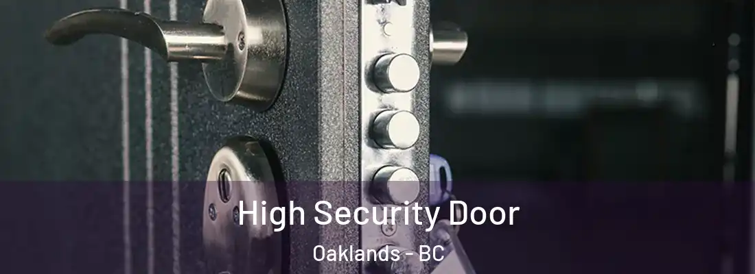  High Security Door Oaklands - BC
