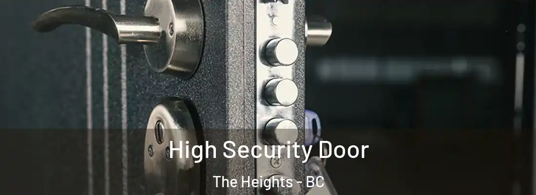  High Security Door The Heights - BC