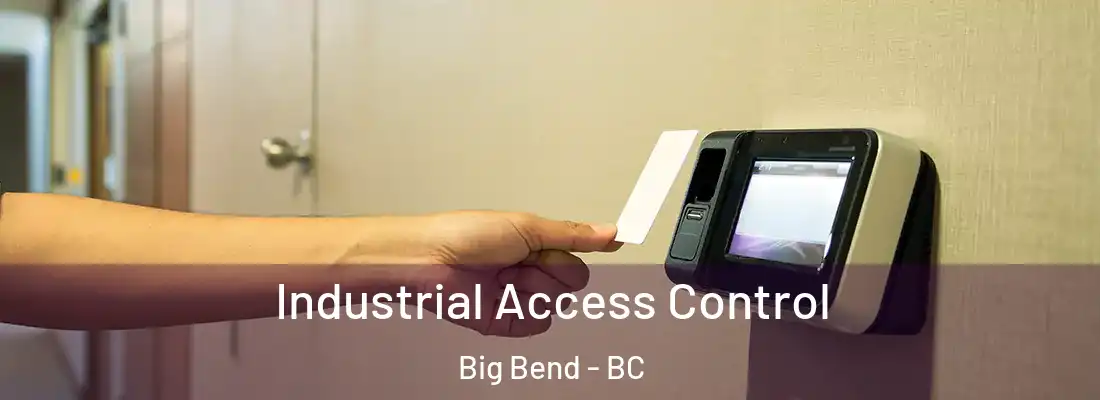  Industrial Access Control Big Bend - BC