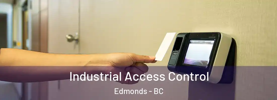  Industrial Access Control Edmonds - BC