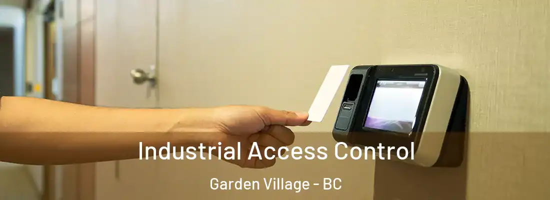  Industrial Access Control Garden Village - BC