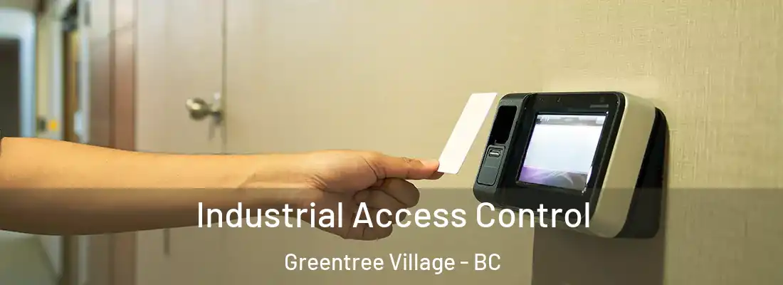  Industrial Access Control Greentree Village - BC