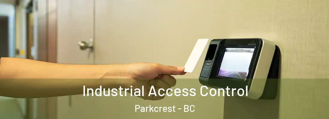  Industrial Access Control Parkcrest - BC