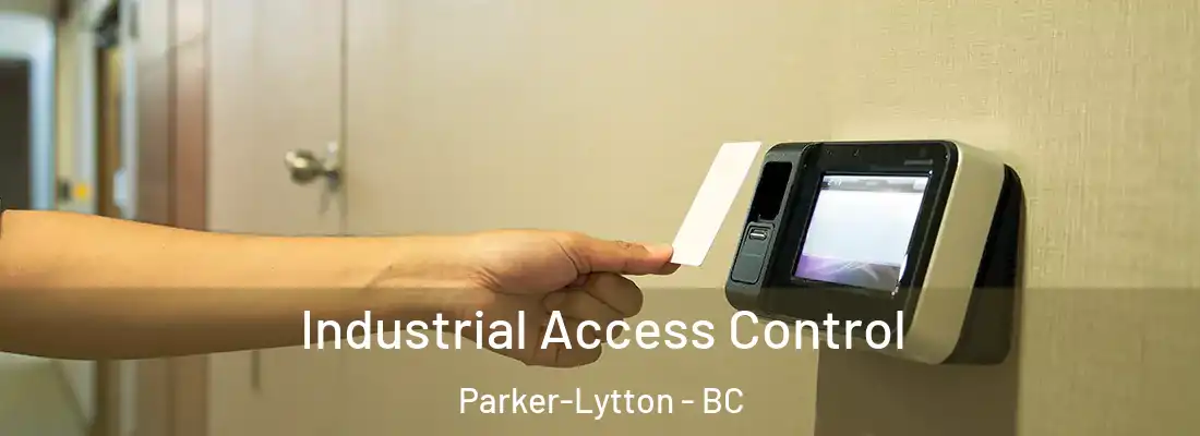  Industrial Access Control Parker-Lytton - BC