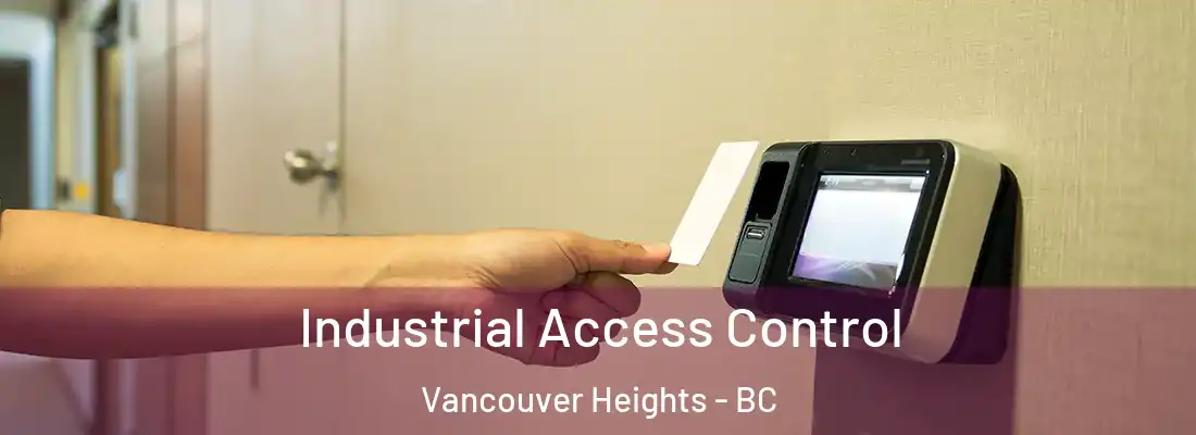  Industrial Access Control Vancouver Heights - BC