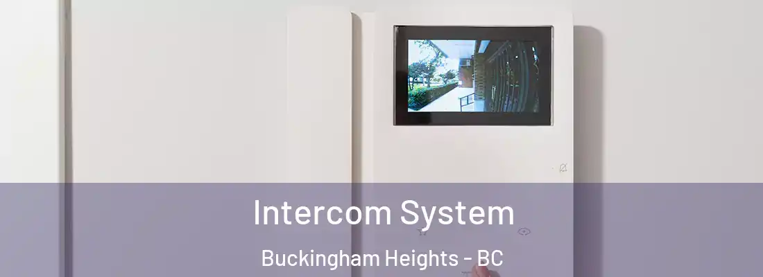  Intercom System Buckingham Heights - BC