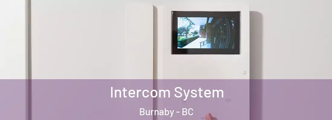  Intercom System Burnaby - BC