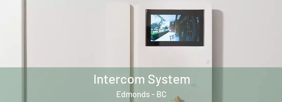  Intercom System Edmonds - BC