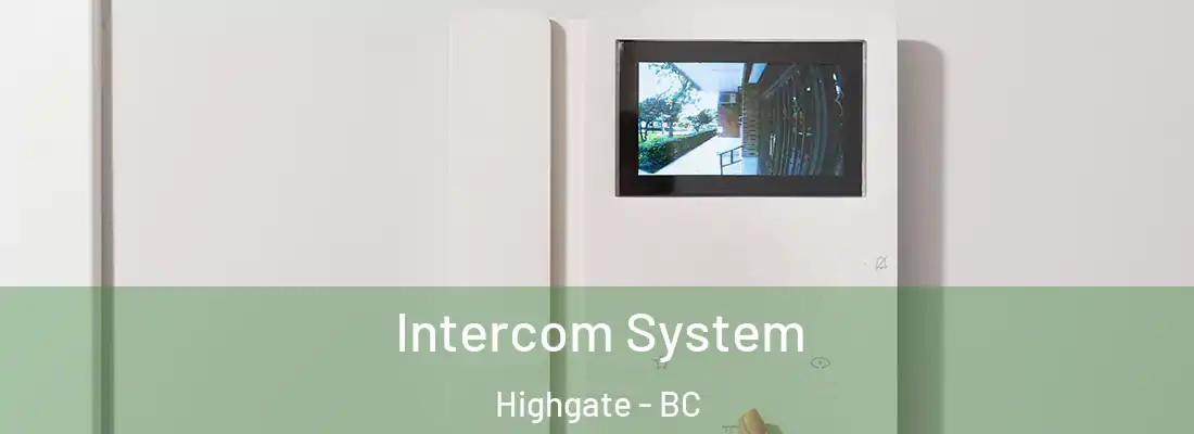  Intercom System Highgate - BC