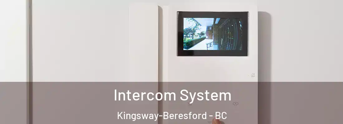  Intercom System Kingsway-Beresford - BC