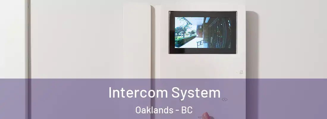  Intercom System Oaklands - BC