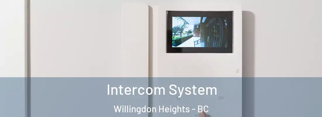  Intercom System Willingdon Heights - BC