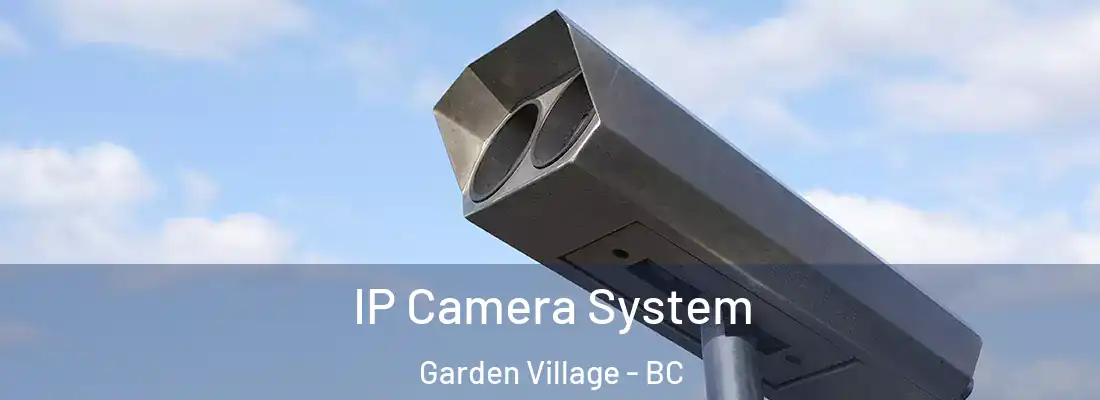  IP Camera System Garden Village - BC