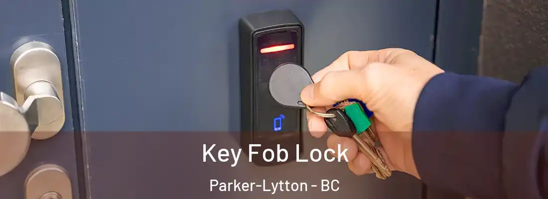  Key Fob Lock Parker-Lytton - BC