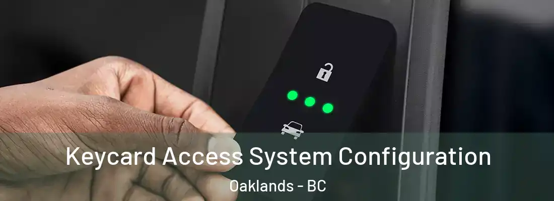  Keycard Access System Configuration Oaklands - BC