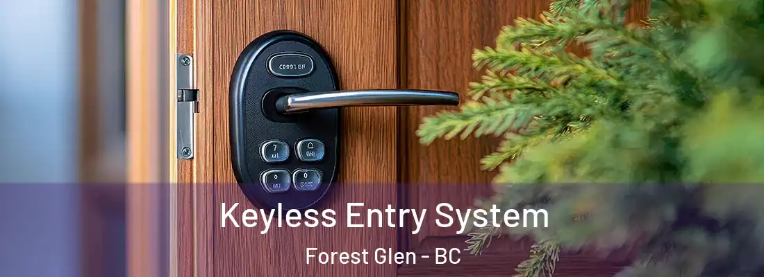  Keyless Entry System Forest Glen - BC