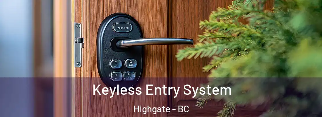  Keyless Entry System Highgate - BC