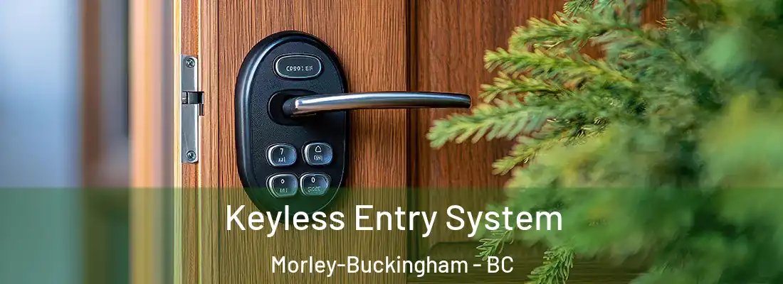  Keyless Entry System Morley-Buckingham - BC