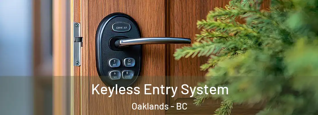  Keyless Entry System Oaklands - BC