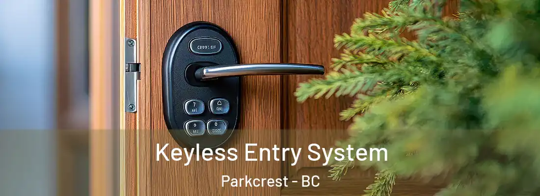  Keyless Entry System Parkcrest - BC