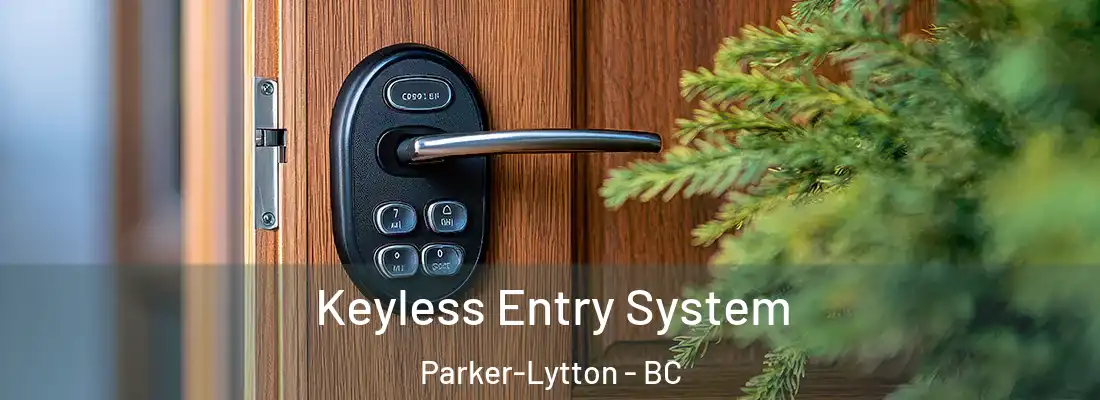  Keyless Entry System Parker-Lytton - BC