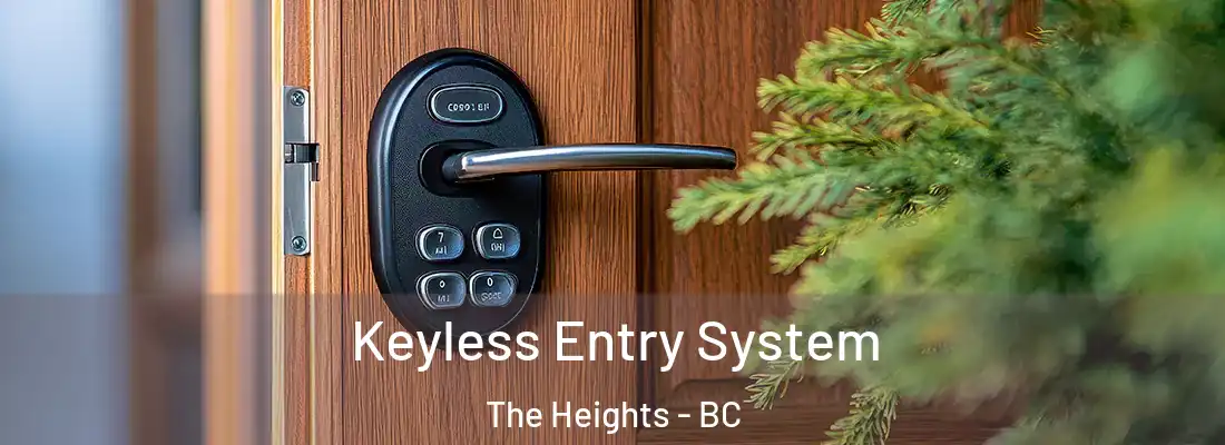  Keyless Entry System The Heights - BC
