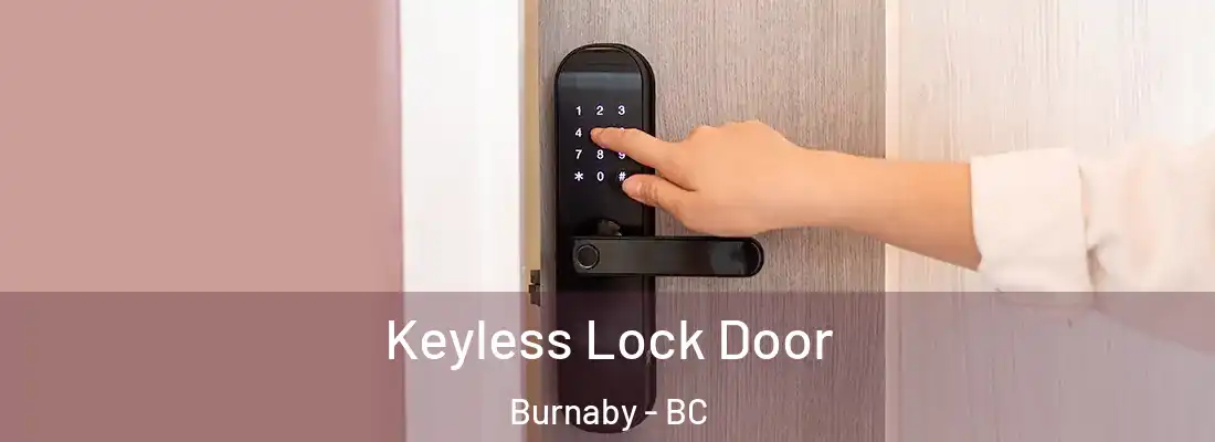  Keyless Lock Door Burnaby - BC
